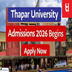 Thapar University Admissions 2026 Begins; Apply Now @thapar.edu